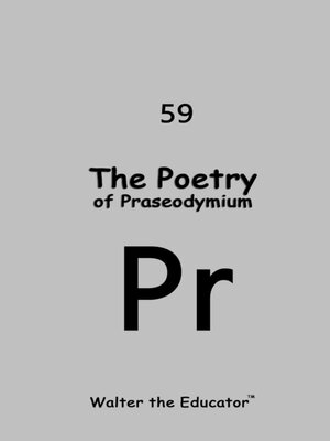 cover image of The Poetry of Praseodymium